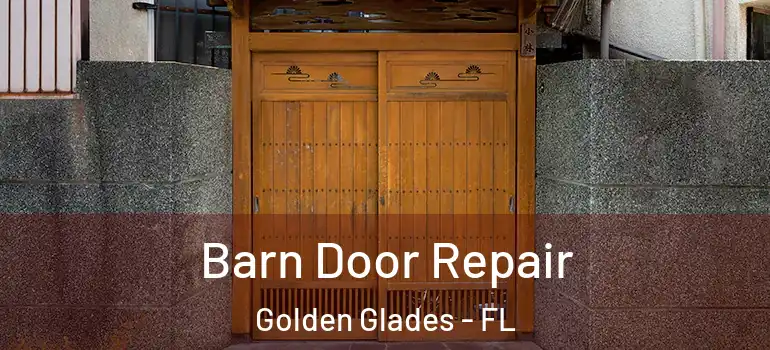  Barn Door Repair Golden Glades - FL