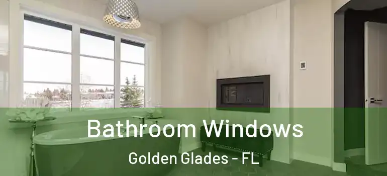  Bathroom Windows Golden Glades - FL