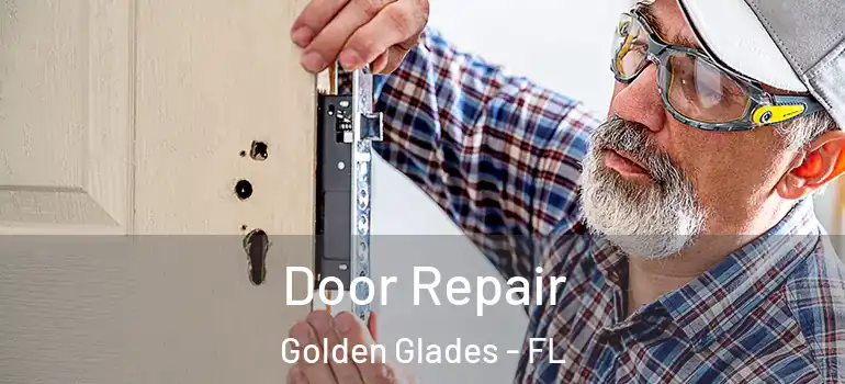  Door Repair Golden Glades - FL