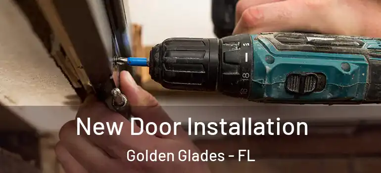  New Door Installation Golden Glades - FL