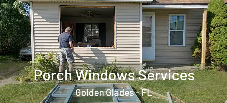  Porch Windows Services Golden Glades - FL