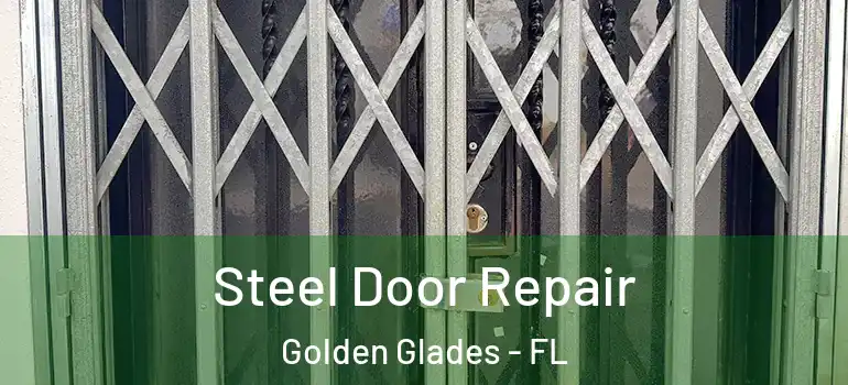  Steel Door Repair Golden Glades - FL