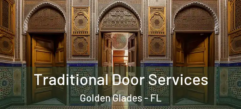  Traditional Door Services Golden Glades - FL
