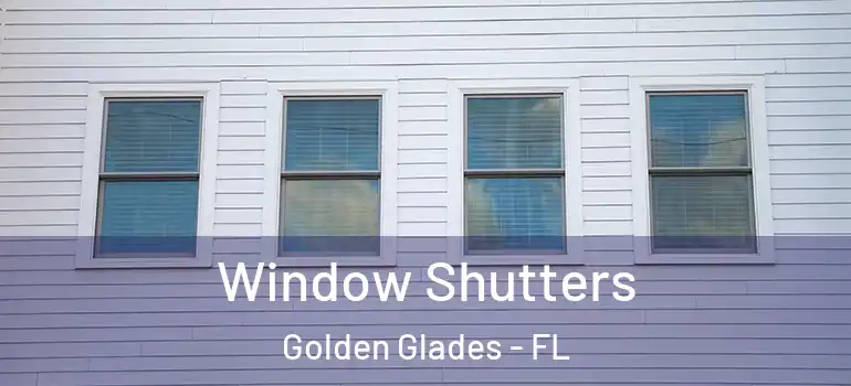  Window Shutters Golden Glades - FL